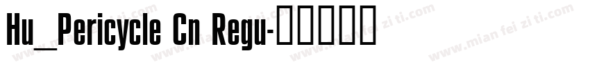 Hu_Pericycle Cn Regu字体转换